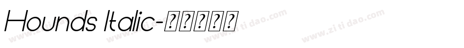 Hounds Italic字体转换